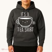 ItS A Tea Shirt Funny Tea Lover Hoodie thumb 2