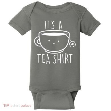 ItS A Tea Shirt Funny Tea Lover Baby Bodysuit