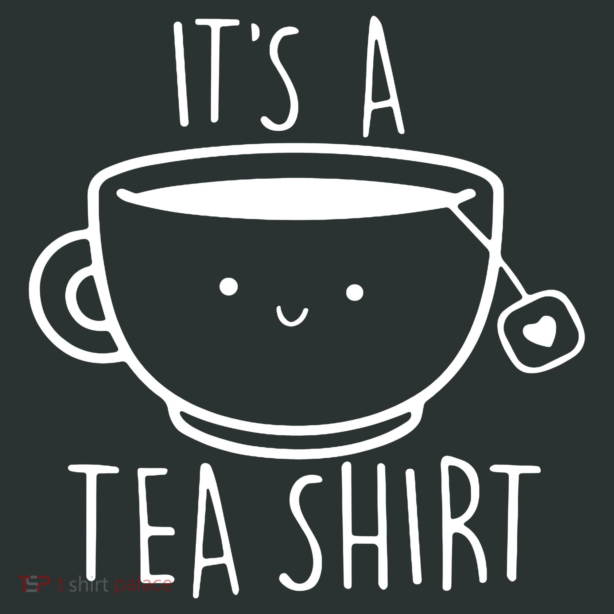 ItS A Tea Shirt Funny Tea Lover Tank Top
