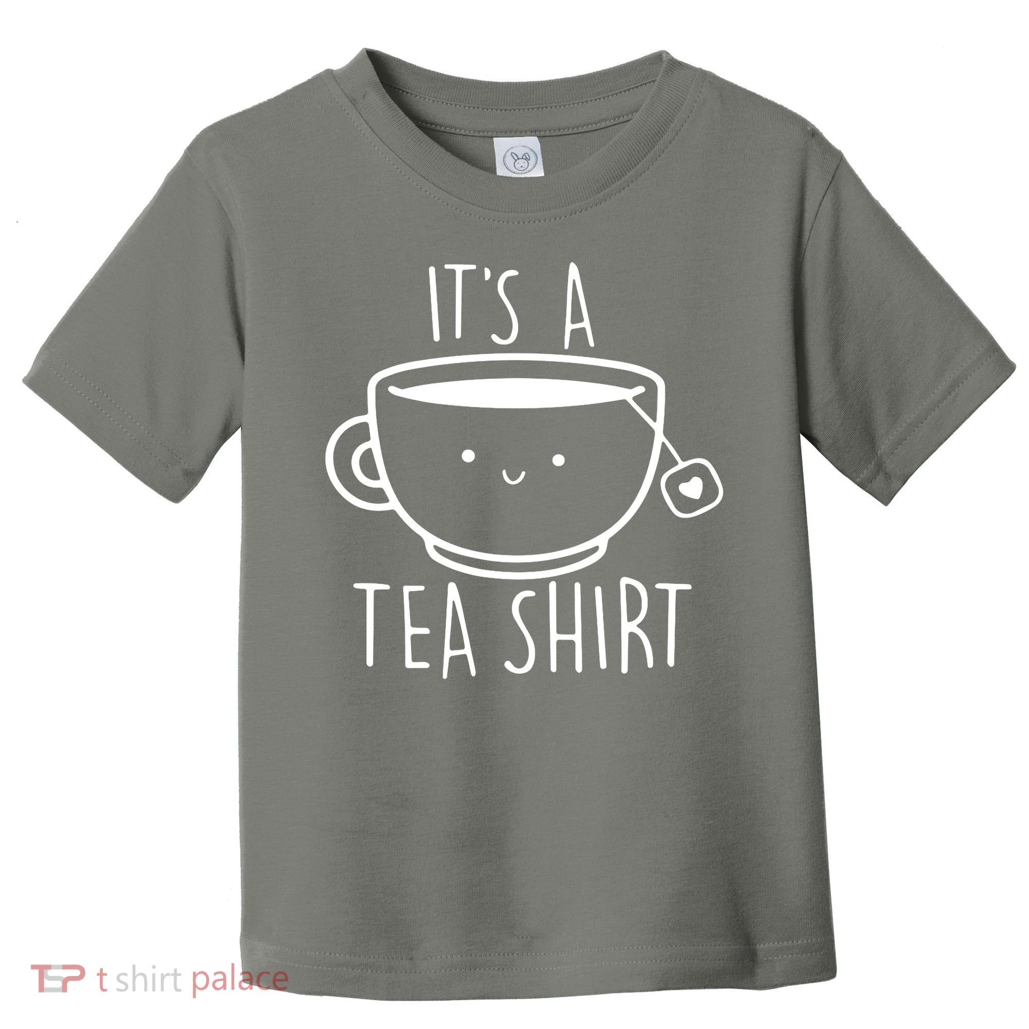 ItS A Tea Shirt Funny Tea Lover Toddler T-Shirt