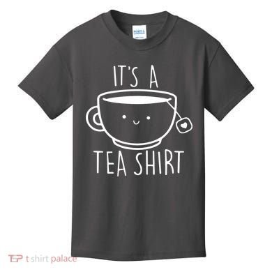 ItS A Tea Shirt Funny Tea Lover Kids T-Shirt