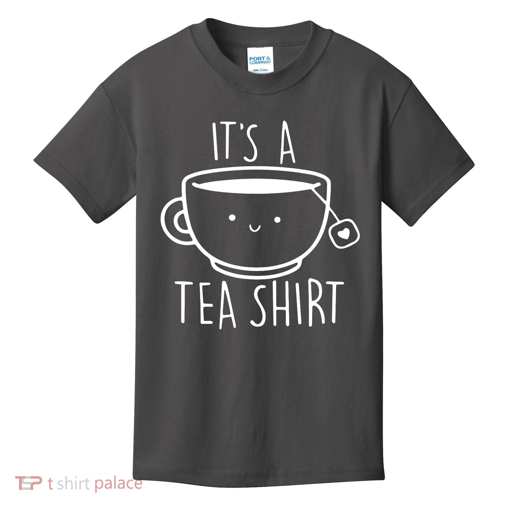 ItS A Tea Shirt Funny Tea Lover Kids T-Shirt