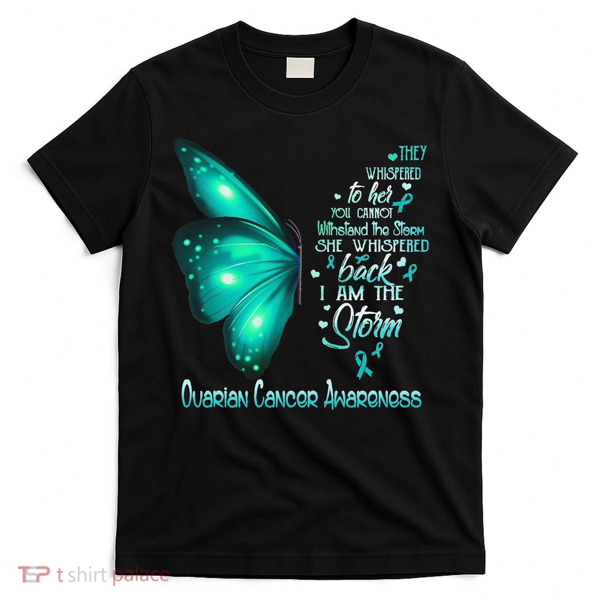 I Am The Storm Ovarian Cancer Awareness Butterfly T-Shirt