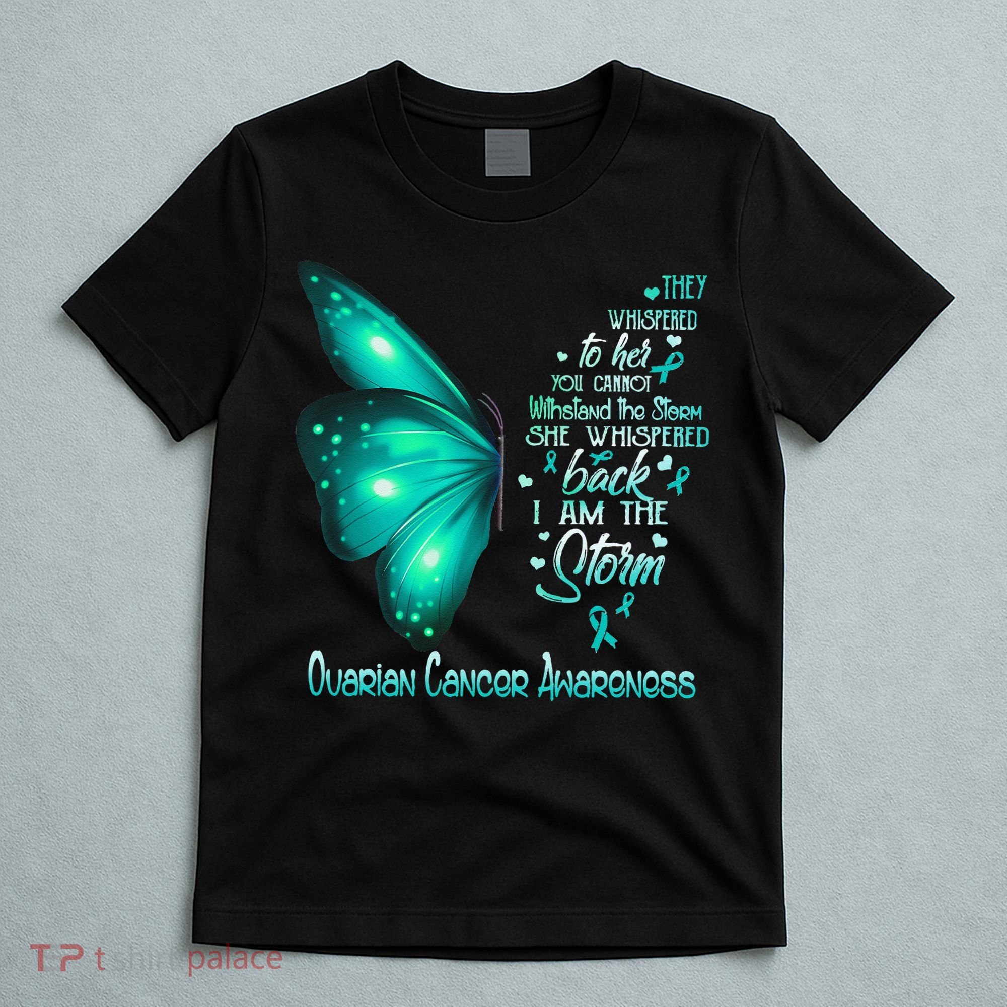 I Am The Storm Ovarian Cancer Awareness Butterfly T-Shirt