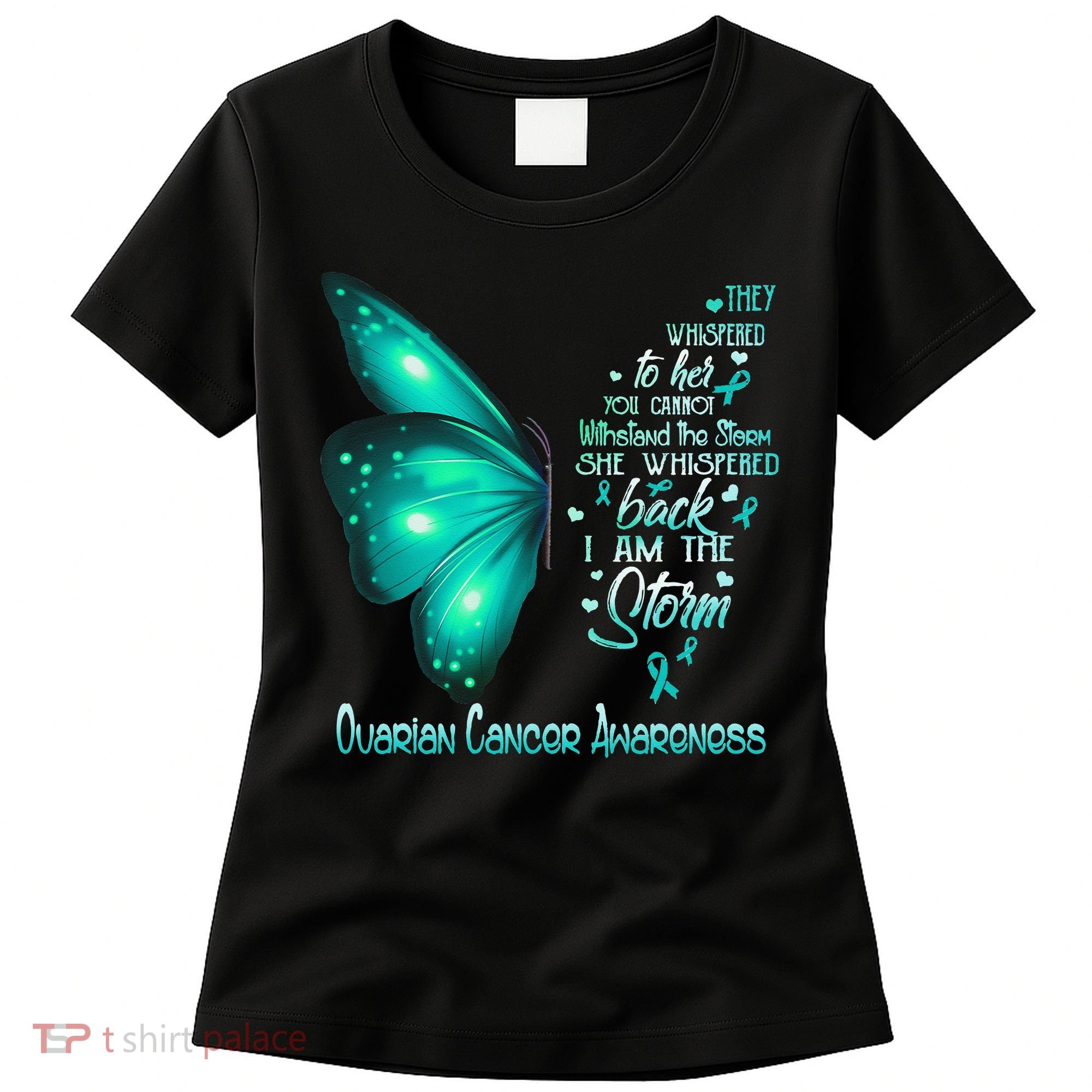 I Am The Storm Ovarian Cancer Awareness Butterfly Women's T-Shirt