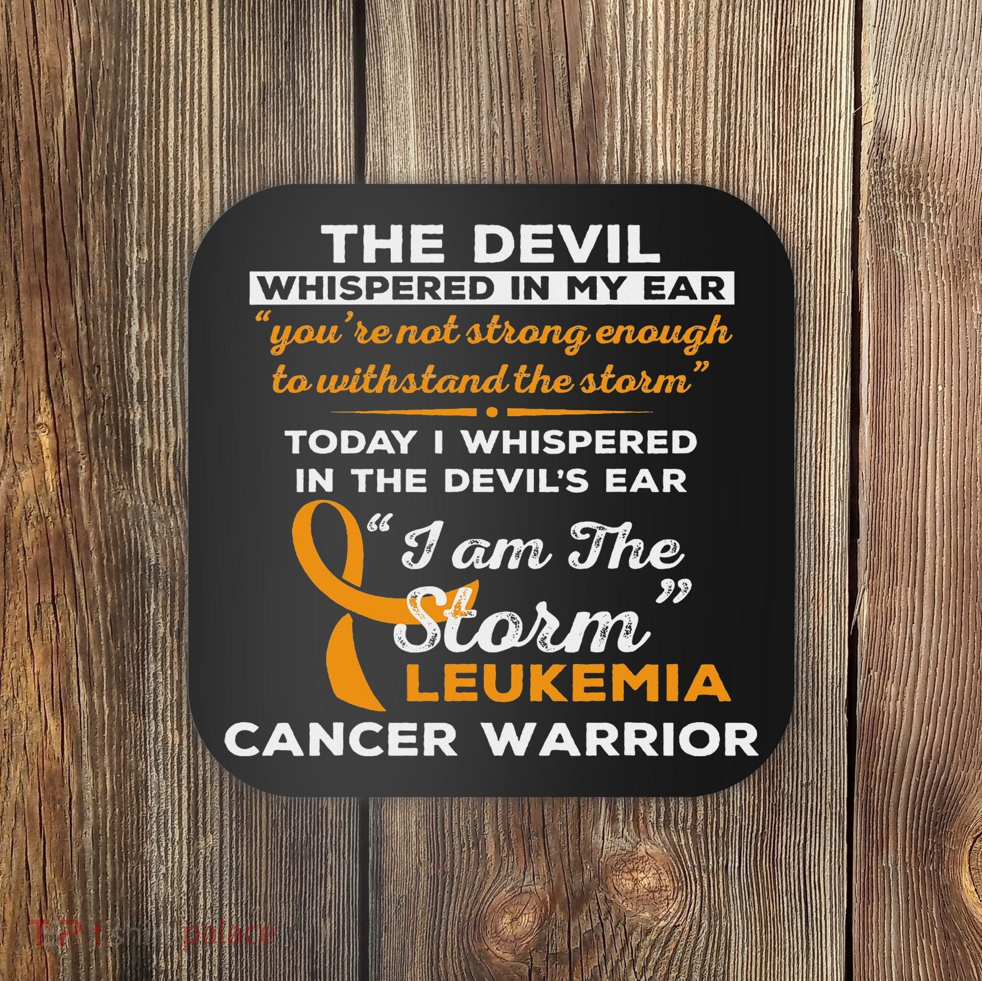 I Am The Storm Leukemia Cancer Warrior Coaster