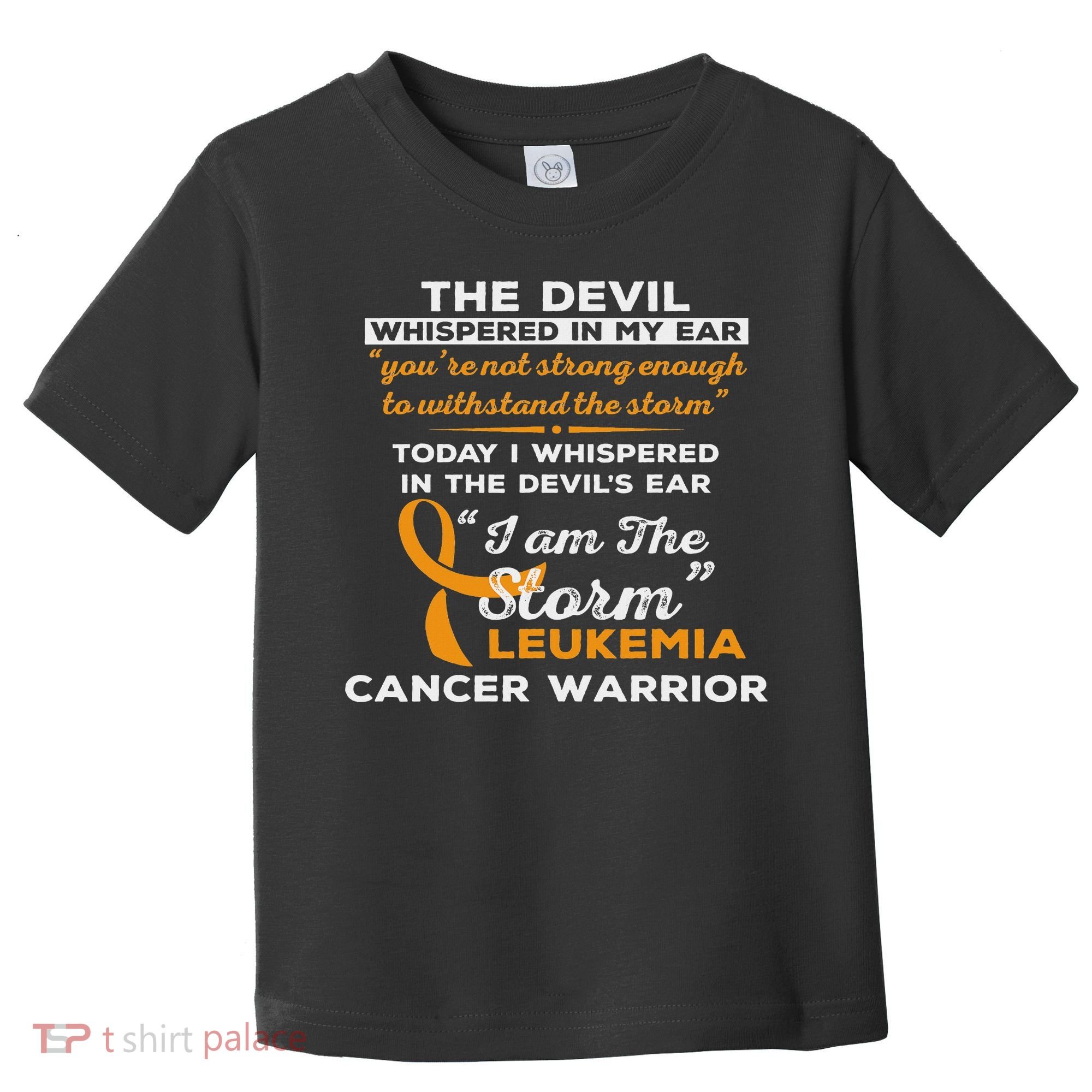 I Am The Storm Leukemia Cancer Warrior Toddler T-Shirt