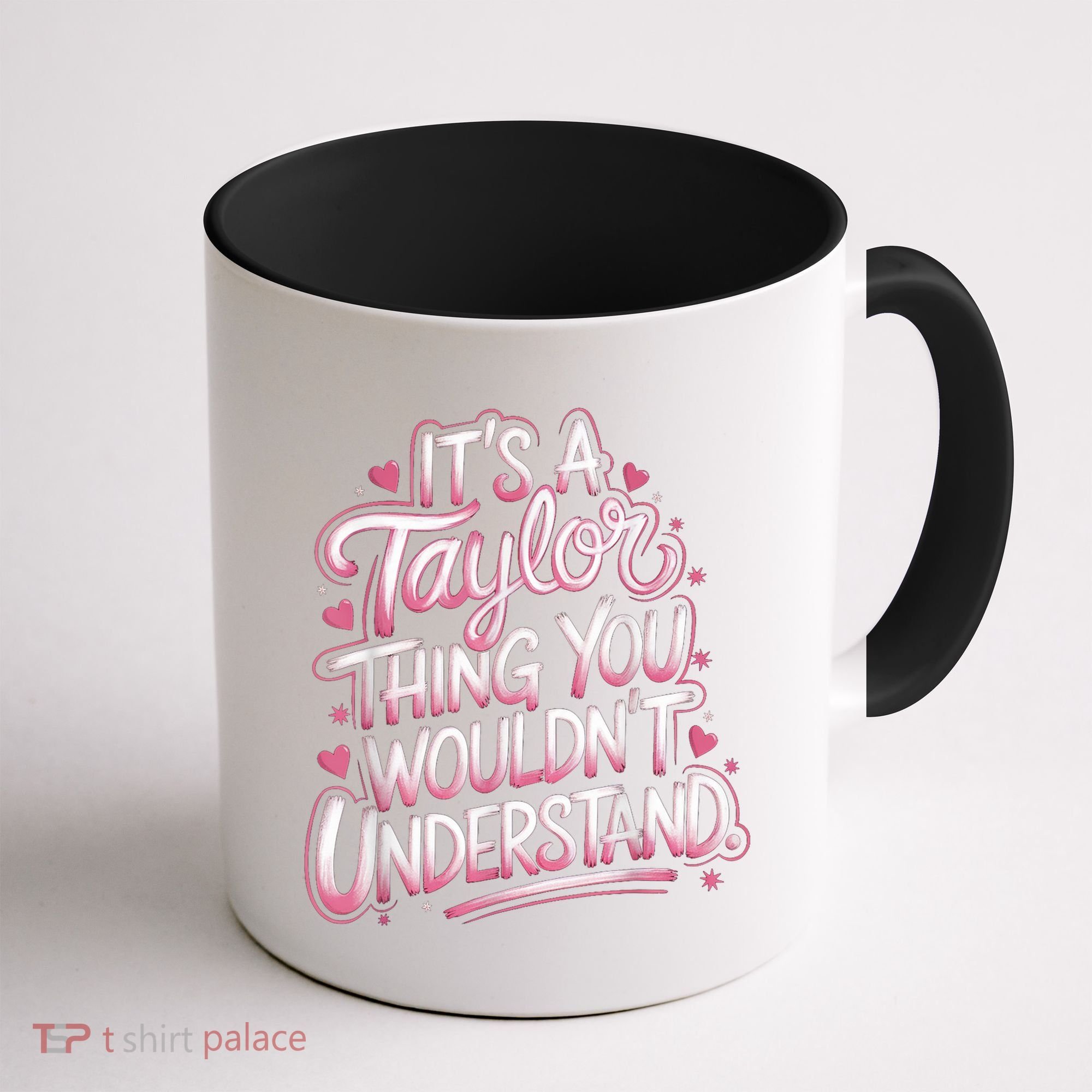 Its A Taylor Thing You Wouldnt Understand Coffee Mug