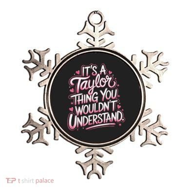 Its A Taylor Thing You Wouldnt Understand Ornament