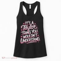 Its A Taylor Thing You Wouldnt Understand Women's Tank Top thumb 0