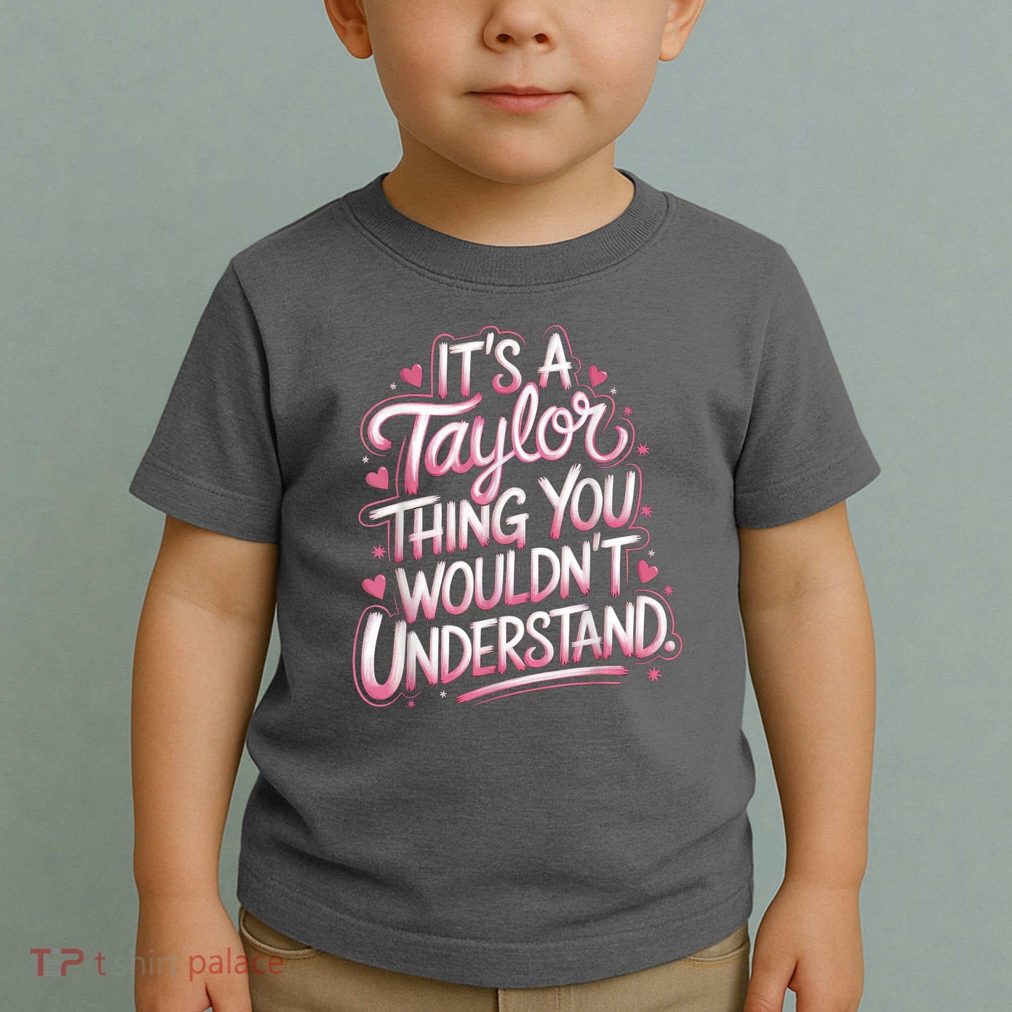 Its A Taylor Thing You Wouldnt Understand Toddler T-Shirt