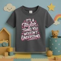 Its A Taylor Thing You Wouldnt Understand Toddler T-Shirt thumb 3