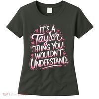 Its A Taylor Thing You Wouldnt Understand Women's T-Shirt thumb 0