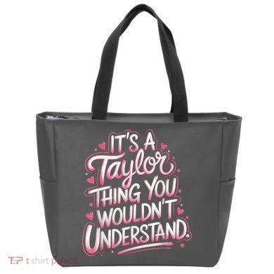 Its A Taylor Thing You Wouldnt Understand Tote Bag