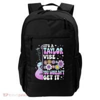 ItS A Taylor Vibe You WouldnT Get It Backpack thumb 0