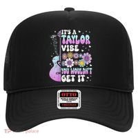 ItS A Taylor Vibe You WouldnT Get It Hat thumb 0