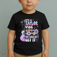 ItS A Taylor Vibe You WouldnT Get It Toddler T-Shirt thumb 2