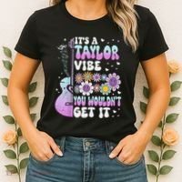 ItS A Taylor Vibe You WouldnT Get It Women's T-Shirt thumb 2