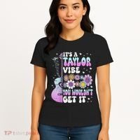 ItS A Taylor Vibe You WouldnT Get It Women's T-Shirt thumb 4