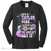 ItS A Taylor Vibe You WouldnT Get It Kids Long Sleeve Shirt thumb 0