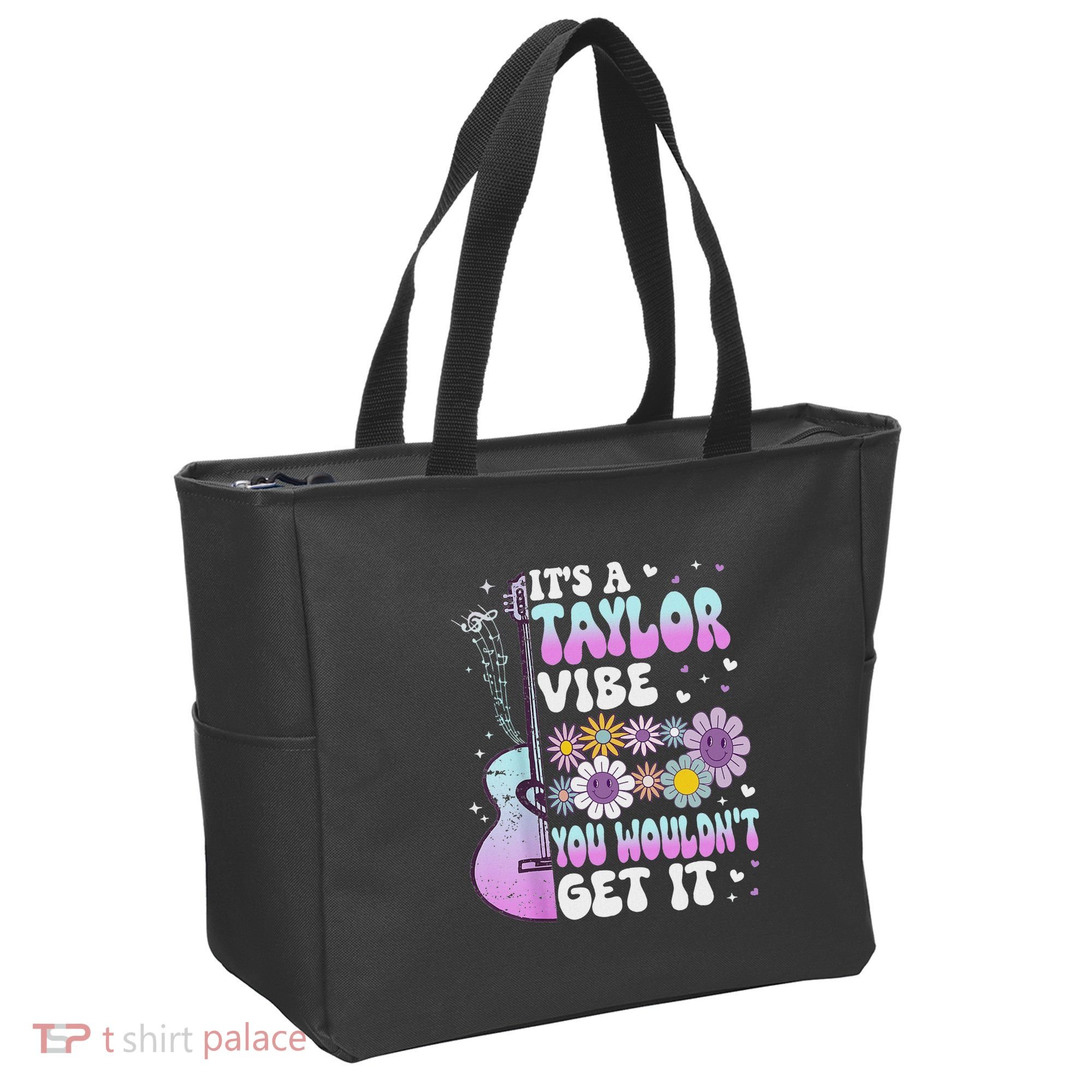 ItS A Taylor Vibe You WouldnT Get It Tote Bag