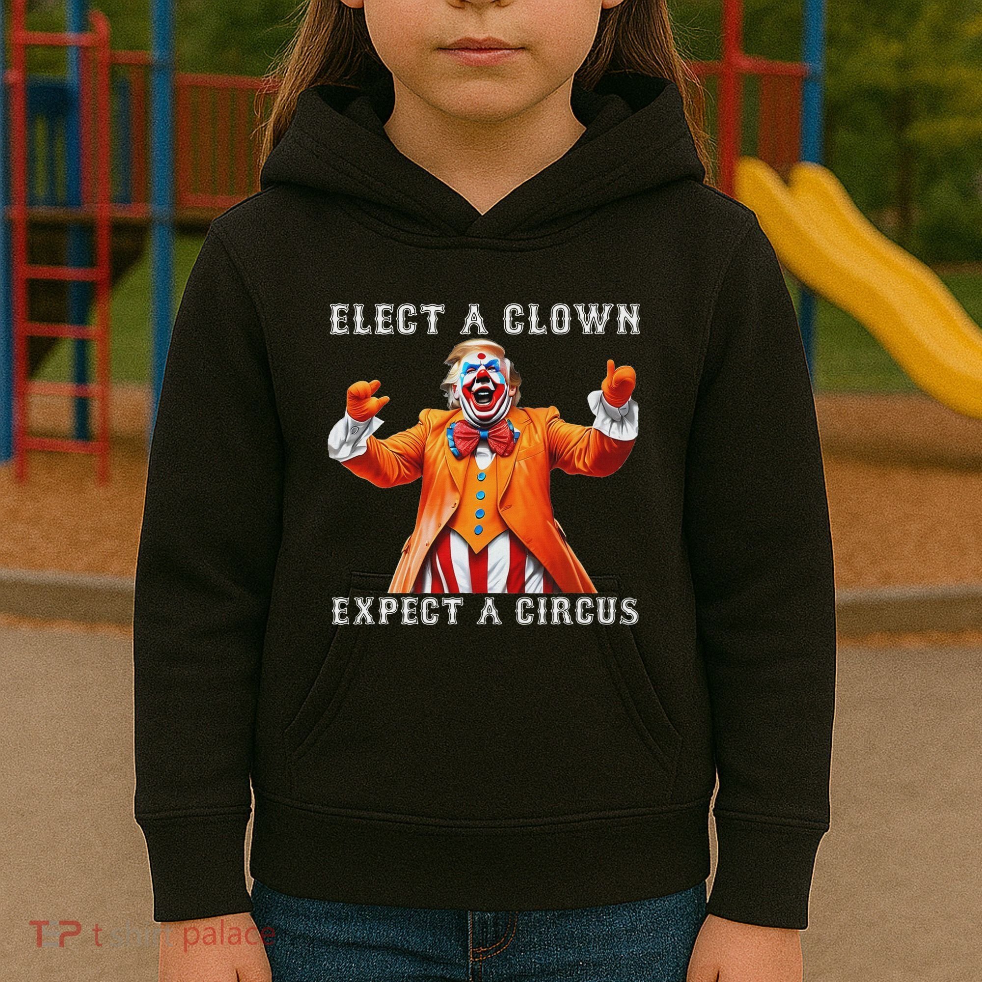 Impeach Anti Trump Elect A Clown Expect A Circus Kids Hoodie