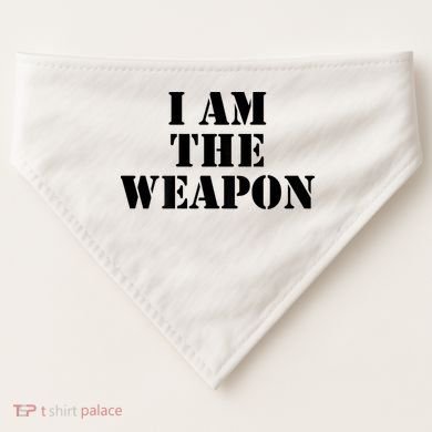 I Am The Weapon Hands OFF Protest  USA-Made Doggie Bandana