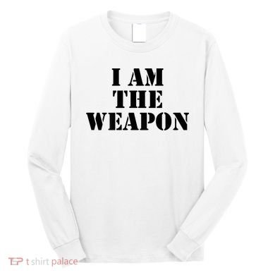 I Am The Weapon Hands OFF Protest  Long Sleeve Shirt
