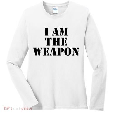I Am The Weapon Hands OFF Protest  Women's Long Sleeve Shirt
