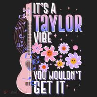 It's A Taylor Vibe You Wouldn't Get It Women's Sweatshirt thumb 2