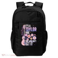 It's A Taylor Vibe You Wouldn't Get It Backpack thumb 0