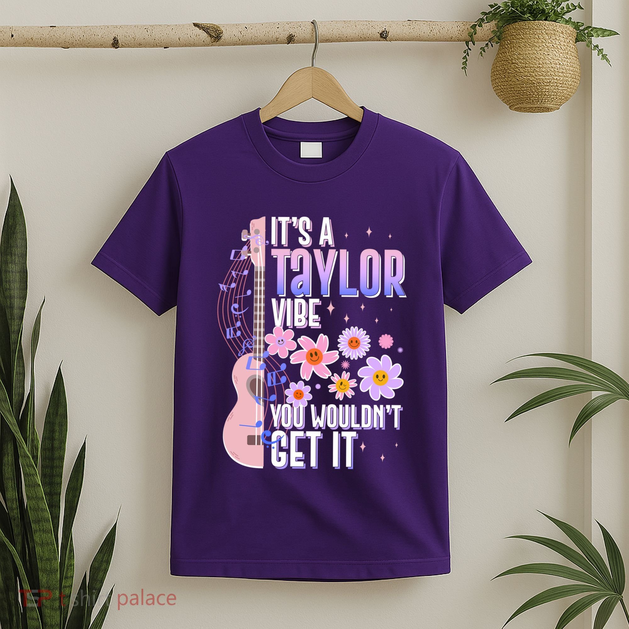 It's A Taylor Vibe You Wouldn't Get It T-Shirt