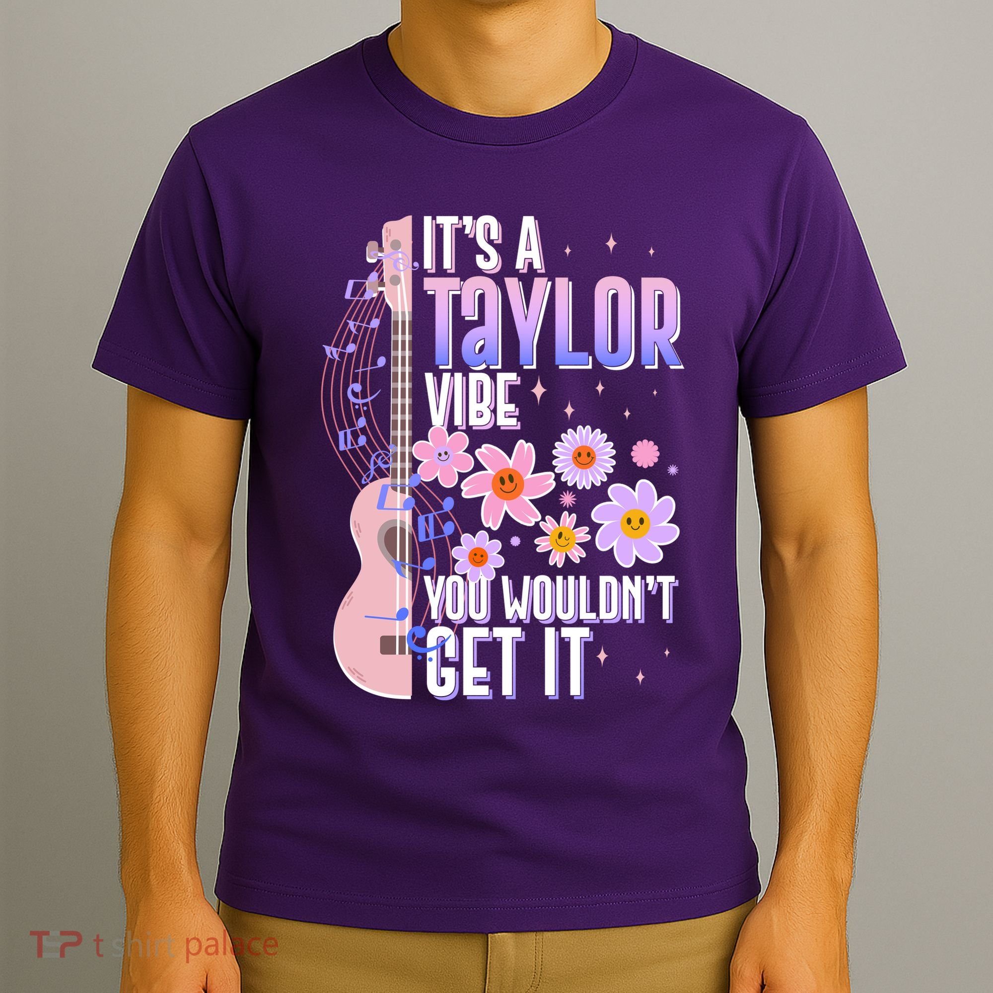 It's A Taylor Vibe You Wouldn't Get It T-Shirt