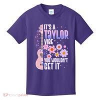 It's A Taylor Vibe You Wouldn't Get It Kids T-Shirt thumb 0