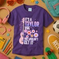 It's A Taylor Vibe You Wouldn't Get It Kids T-Shirt thumb 3
