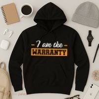 I Am The Warranty Hoodie thumb 3