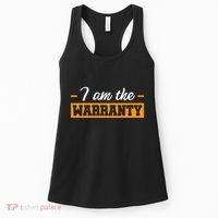I Am The Warranty Women's Tank Top thumb 0