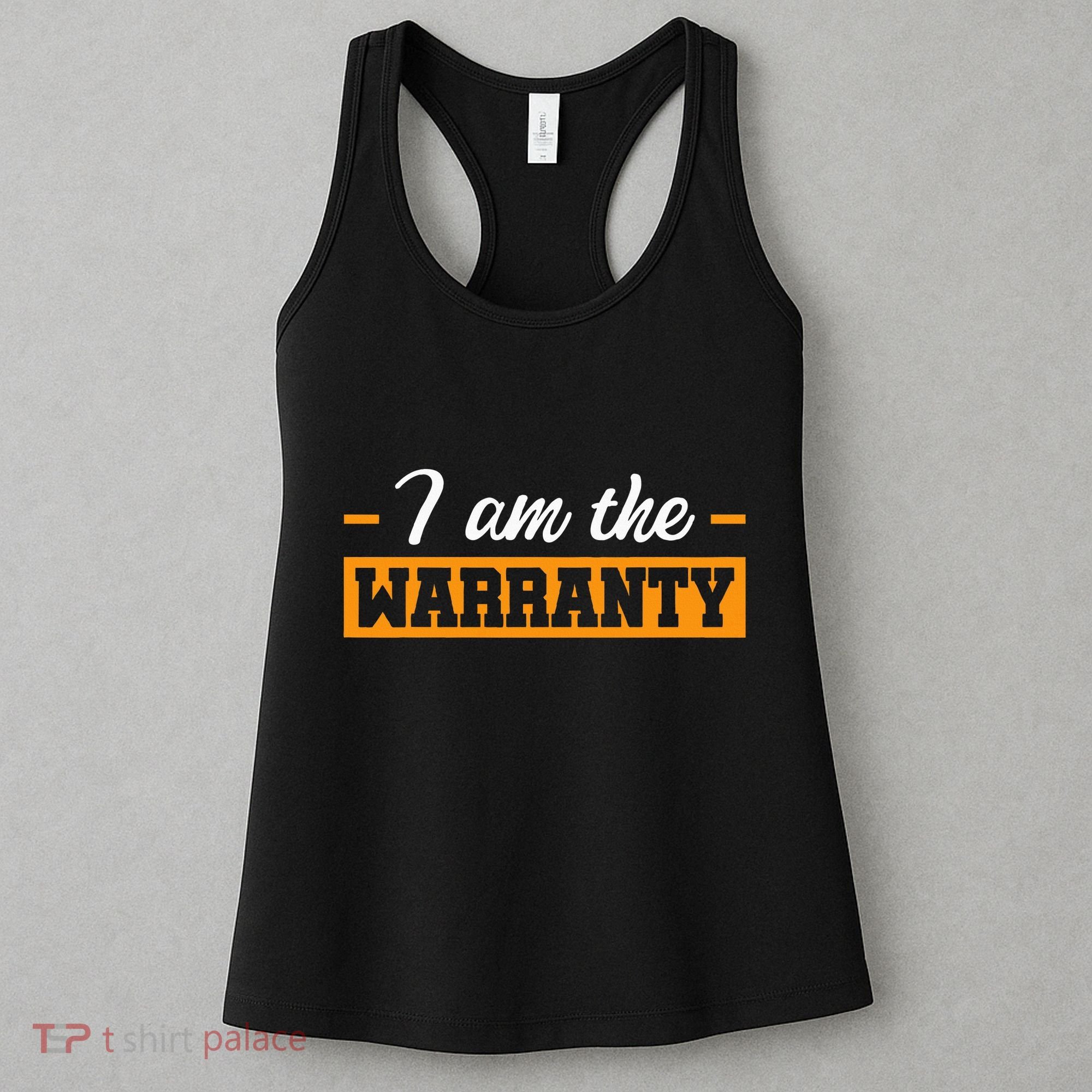 I Am The Warranty Women's Tank Top