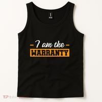 I Am The Warranty Tank Top thumb 2
