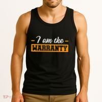 I Am The Warranty Tank Top thumb 3