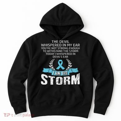 I Am The Storm Prostate Cancer Awareness Hoodie