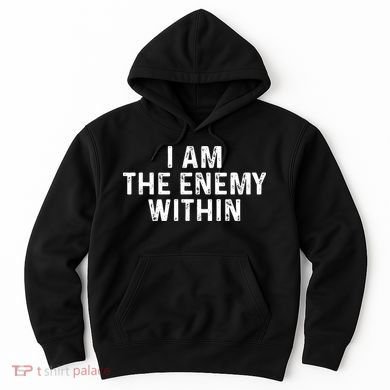 I Am The Enemy Within Simple Cute Hoodie