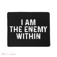 I Am The Enemy Within Simple Cute Mousepad thumb 0