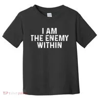 I Am The Enemy Within Simple Cute Toddler T-Shirt thumb 0