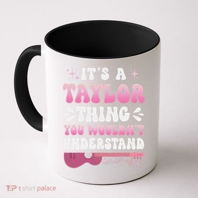 ItS A Taylor Thing You WouldnT Understand Retro Groovy Coffee Mug