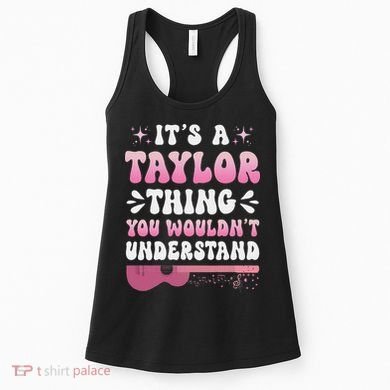 ItS A Taylor Thing You WouldnT Understand Retro Groovy Women's Tank Top