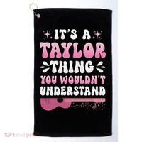 ItS A Taylor Thing You WouldnT Understand Retro Groovy Golf Towel thumb 0