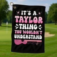 ItS A Taylor Thing You WouldnT Understand Retro Groovy Golf Towel thumb 1