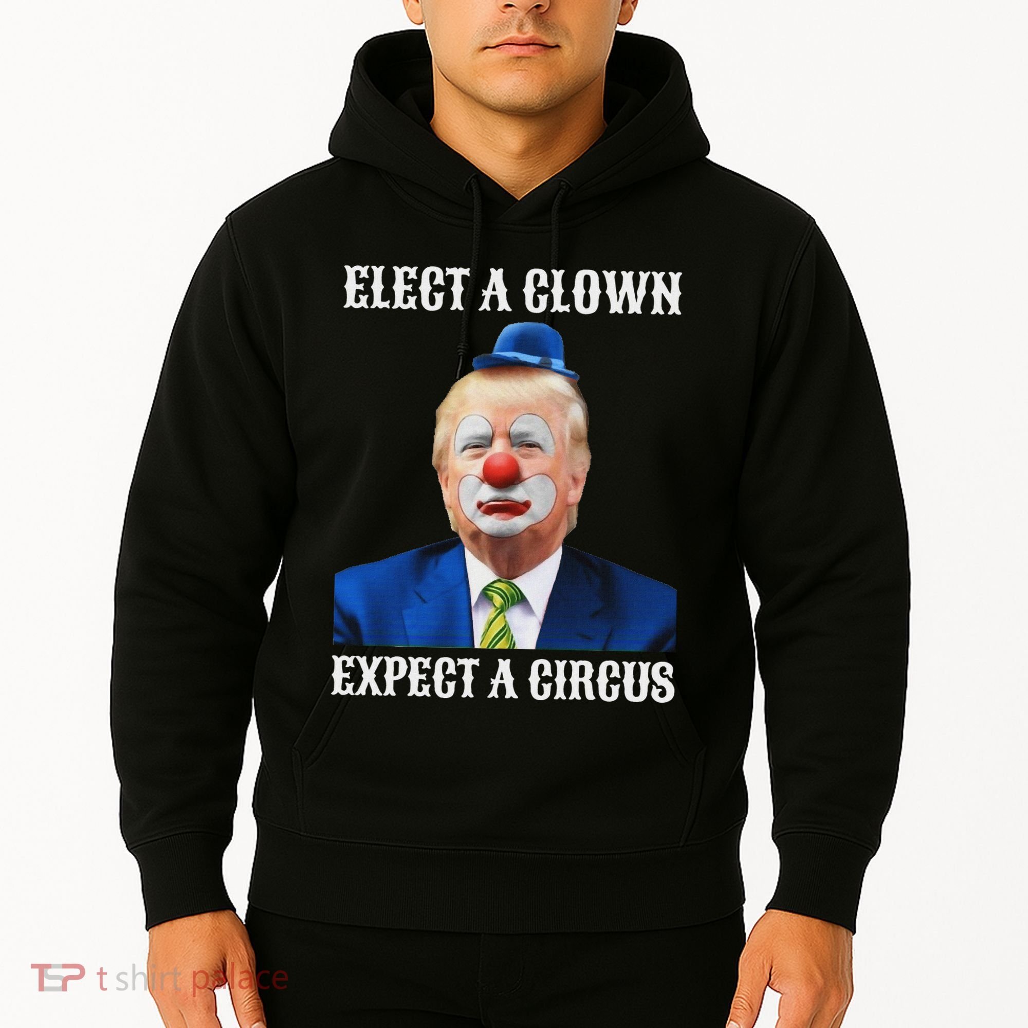 Impeach Anti Trump Elect A Clown Expect A Circus Fun Gift Hoodie