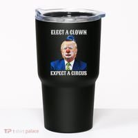 Impeach Anti Trump Elect A Clown Expect A Circus Fun Gift Tumbler thumb 0